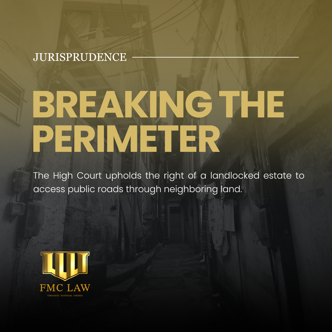 Breaking the Perimeter: Court Affirms the Right of Way for Landlocked Owners