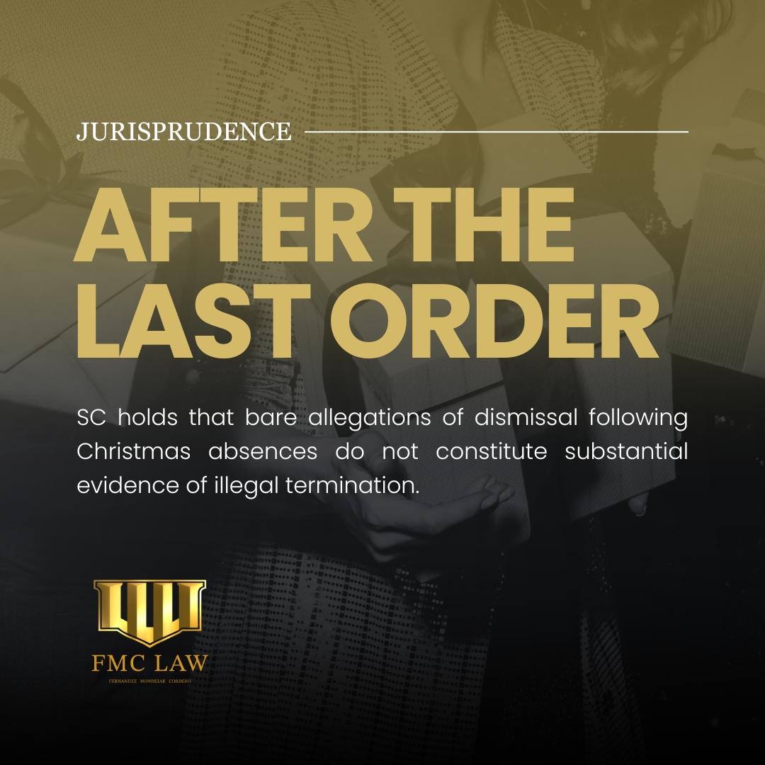 After the Last Order: Court Clarifies Proof of Dismissal for Holiday Absences